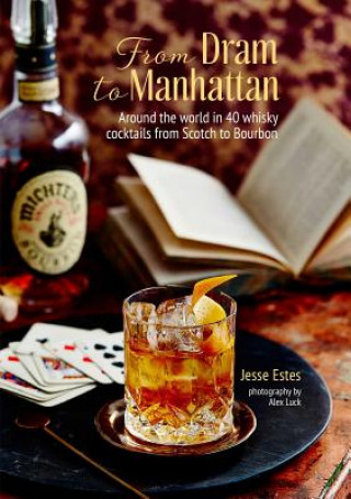 Buch From Dram to Manhattan Jesse Estes