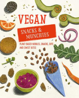 Kniha Vegan Snacks & Munchies 