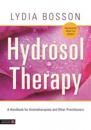 Könyv Hydrosol Therapy BOSSON  LYDIA