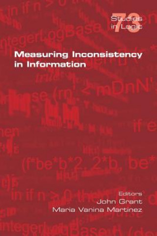 Kniha Measuring Inconsistency in Information John Grant