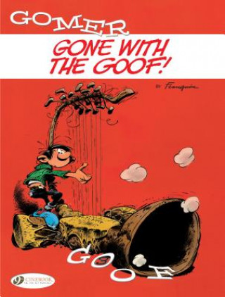 Könyv Gomer Goof Vol. 3: Gone With The Goof Andre Franquin
