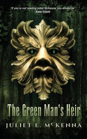 Könyv Green Man's Heir Juliet E. McKenna
