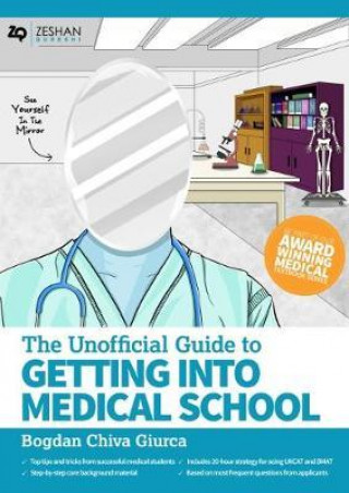 Könyv Unofficial Guide to Getting Into Medical School 