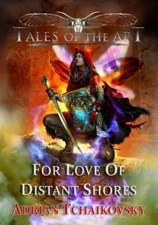 Carte For Love of Distant Shores Adrian Tchaikovsky