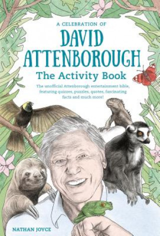 Książka Celebration of David Attenborough: The Activity Book Nathan Joyce