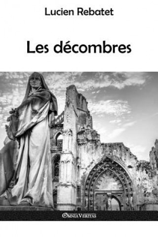 Könyv Les decombres Lucien Rebatet