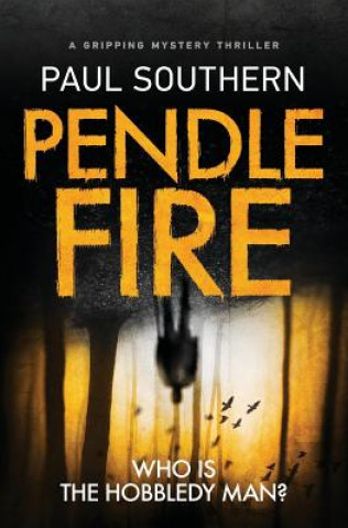 Knjiga Pendle Fire Paul Southern