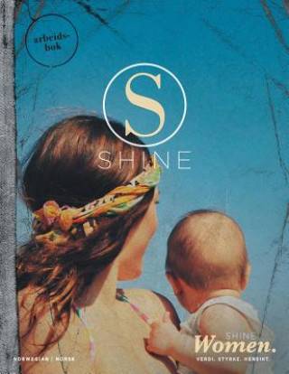 Kniha Shine Women Workbook Norwegian Hillsong