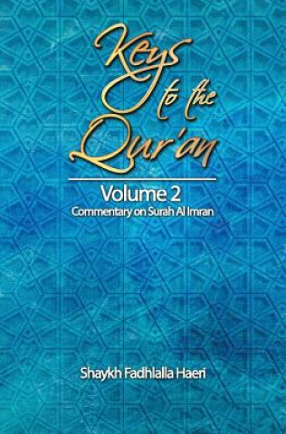Kniha Keys to the Qur'an Shaykh Fadhlalla Haeri
