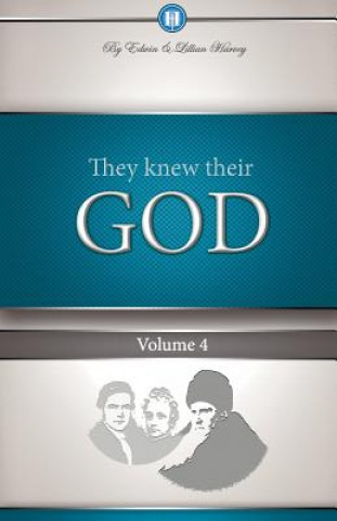 Книга They Knew Their God Volume 4 Edwin F Harvey