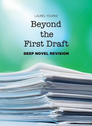 Knjiga Beyond the First Draft Laurel Yourke