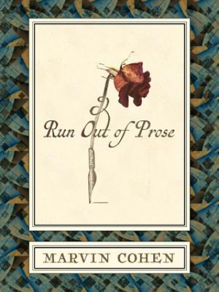 Kniha Run Out of Prose Marvin Cohen