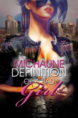 Kniha Definition Of A Bad Girl MiChaune