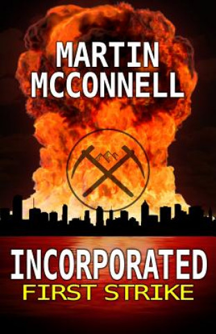 Livre Incorporated First Strike Martin McConnell