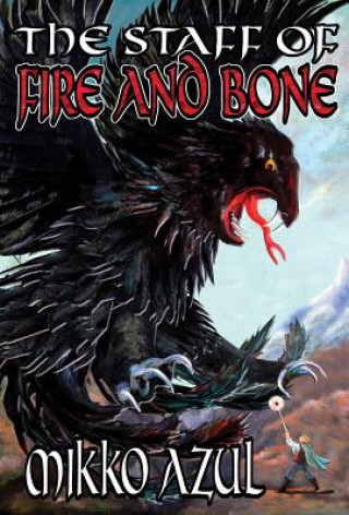 Carte Staff of Fire and Bone Mikko Azul