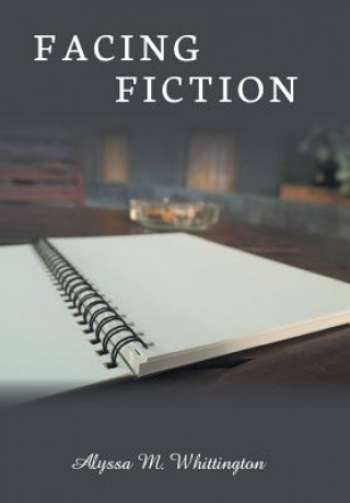 Könyv Facing Fiction ALYSSA WHITTINGTON
