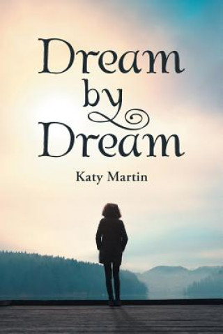 Książka Dream by Dream Katy Martin