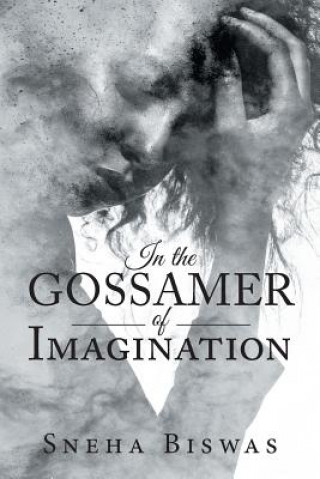 Carte In the Gossamer of Imagination Sneha Biswas