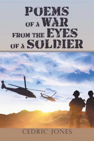 Kniha Poems of a War from the Eyes of a Soldier Cedric Jones