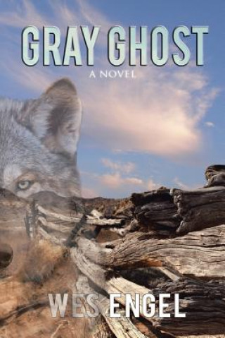 Knjiga Gray Ghost Wes Engel