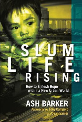 Könyv Slum Life Rising Ash Barker