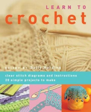 Kniha Learn to Crochet SALLY HARDING