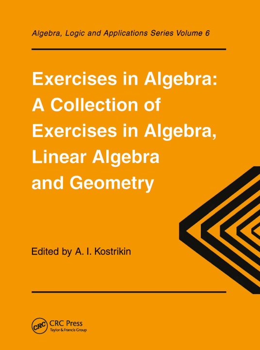 Carte Exercises in Algebra Alexandra I. Kostrikin