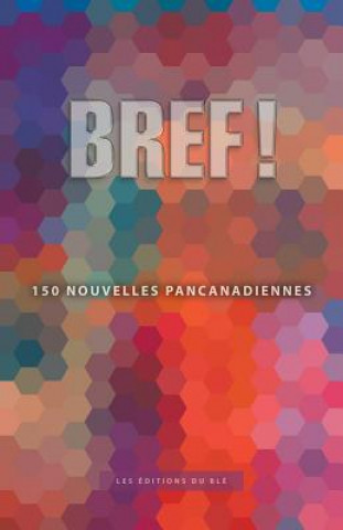 Boek Bref ! CHARLES LEBLANC