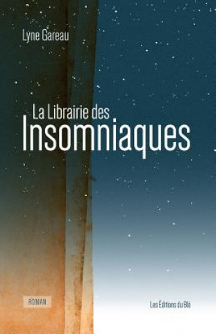 Book La Librairie Des Insomniaques LYNE GAREAU