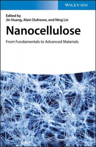 Buch Nanocellulose - From Fundamentals to Advanced Materials Jin Huang