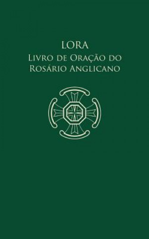Książka Lora - Livro de Oracao do Rosario Anglicano F Haas