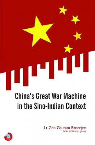 Könyv China's Great War Machine in the Sino-Indian Context Gautam Banerjee