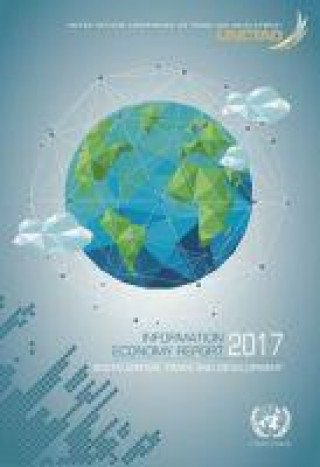 Kniha Information economy report 2017 United Nations Publications