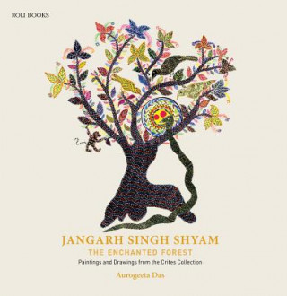 Libro Jangarh Singh Shyam: The Enchanted Forest Aurogeeta Das