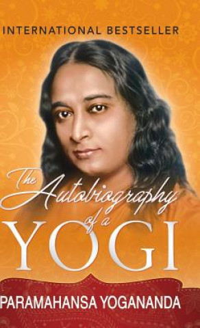 Carte Autobiography of a Yogi PARAMAHAN YOGANANDA