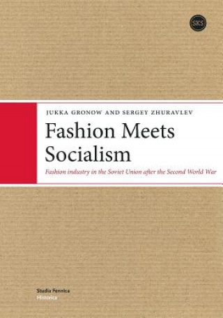 Kniha Fashion Meets Socialism GRONOW JUKKA