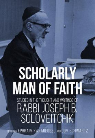 Kniha Scholarly Man of Faith Ephraim Kanarfogel