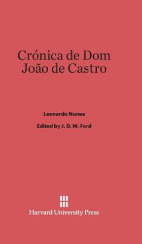 Knjiga Cronica de Dom Joao de Castro Leonardo Nunes