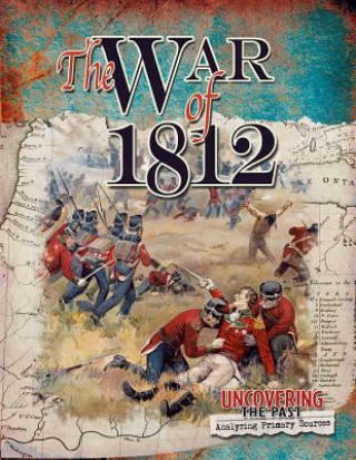 Carte The War of 1812 Simon Adams