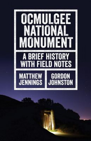 Kniha Ocmulgee National Monument Matthew Jennings