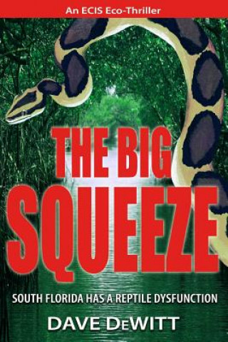 Kniha The Big Squeeze Dave DeWitt