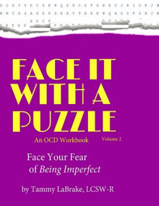 Kniha Face Your Fear of Being Imperfect: Face It with a Puzzle Lcsw-R Tammy Labrake