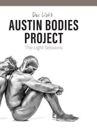 Kniha Doc List's Austin Bodies Project: The Light Sessions Doc List