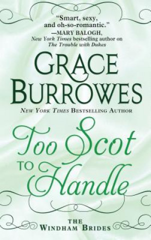 Kniha Too Scot to Handle Grace Burrowes