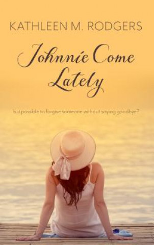 Βιβλίο Johnnie Come Lately Kathleen M. Rodgers