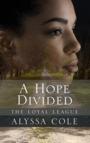 Książka A Hope Divided Alyssa Cole