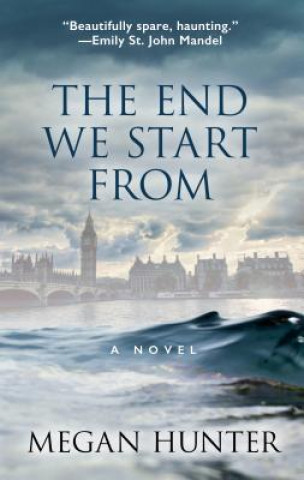 Kniha The End We Start from Megan Hunter