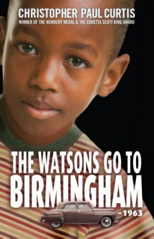 Kniha The Watsons Go to Birmingham - 1963 Christopher Paul Curtis