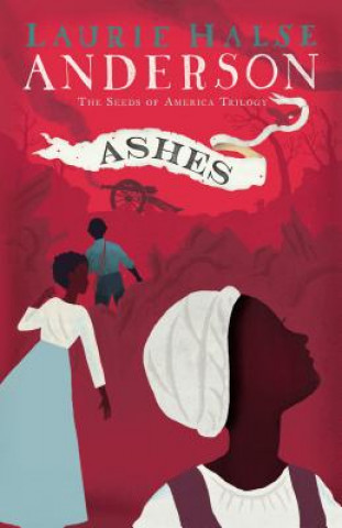 Книга Ashes Laurie Halse Anderson