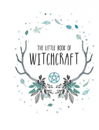 Carte The Little Book of Witchcraft Astrid Carvel